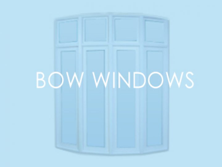 Bow Windows